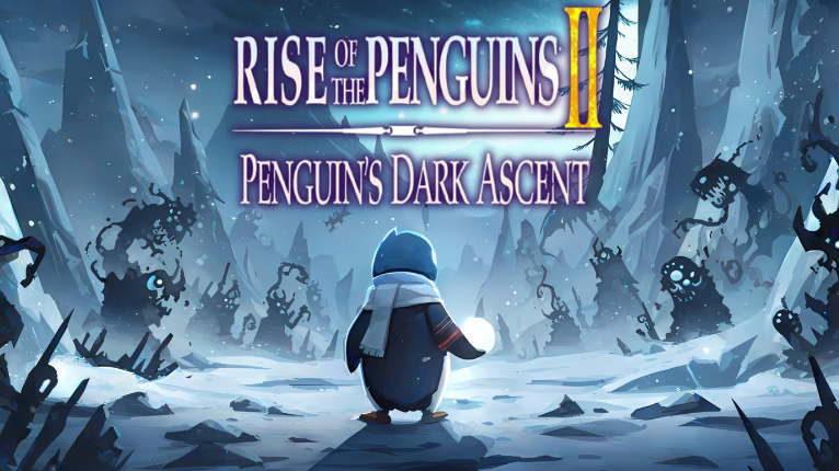 Rise of the Penguins 2: Penguin's Dark Ascent